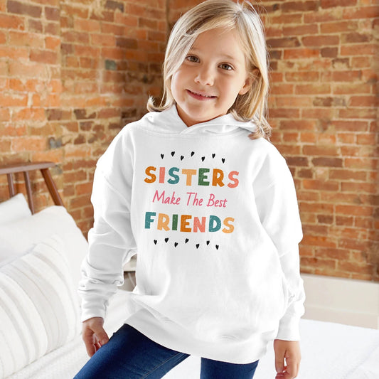 Girls 'Sisters Make The Best Friends' Hoodie