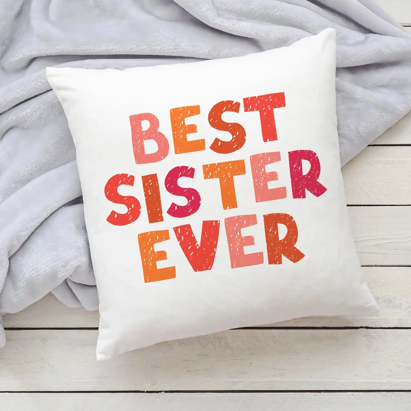 Best Sister Ever Decorative Pillow For Girls