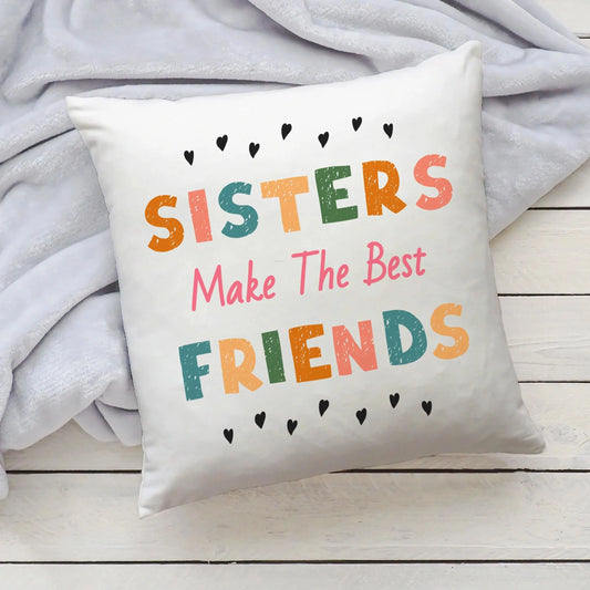 Girls 'Sisters Make The Best Friends' Throw Pillow